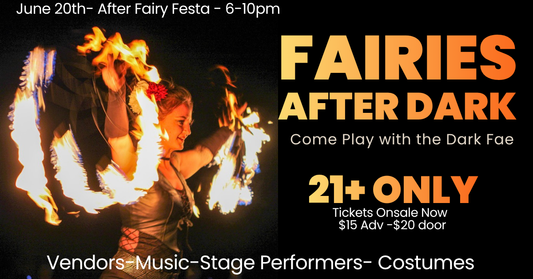 Fairies After Dark Event Ticket 21+ Only